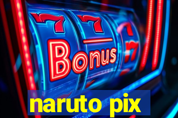 naruto pix